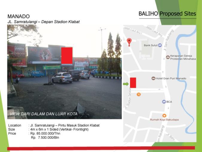 MANADO : JL. Sam Ratulangi – Depan Stadion Klebet